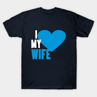 I love my wife T-Shirt